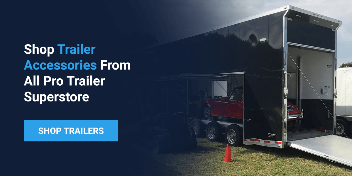 Shop Trailer Accessories From All Pro Trailer Superstore 